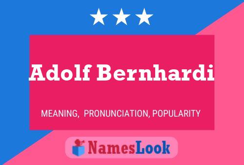 Adolf Bernhardi 名字海报