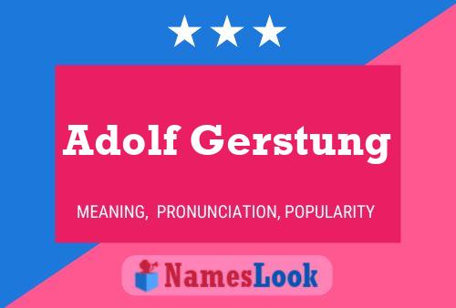 Adolf Gerstung 名字海报