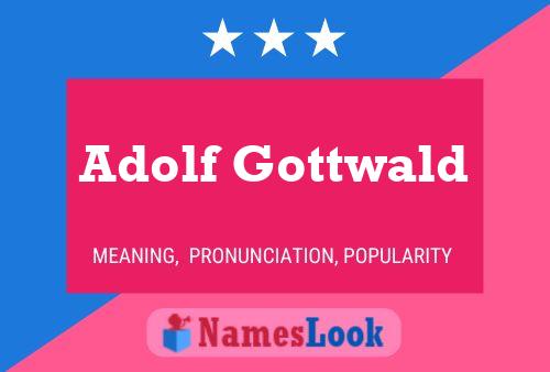 Adolf Gottwald 名字海报