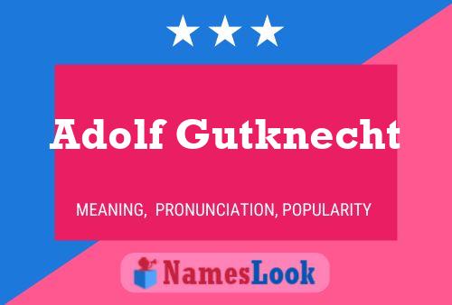 Adolf Gutknecht 名字海报