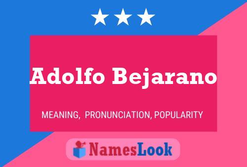 Adolfo Bejarano 名字海报