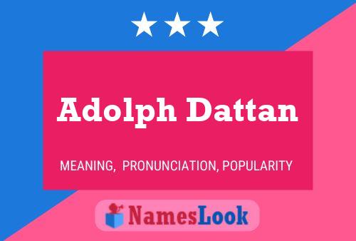 Adolph Dattan 名字海报