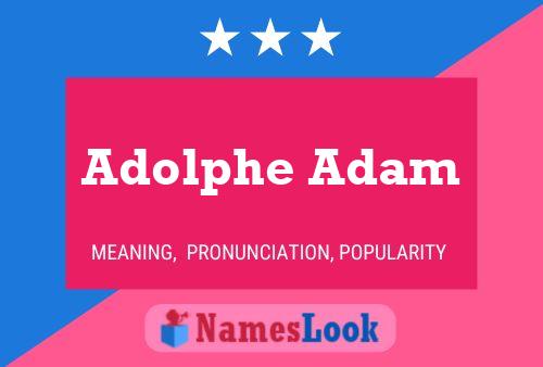 Adolphe Adam 名字海报