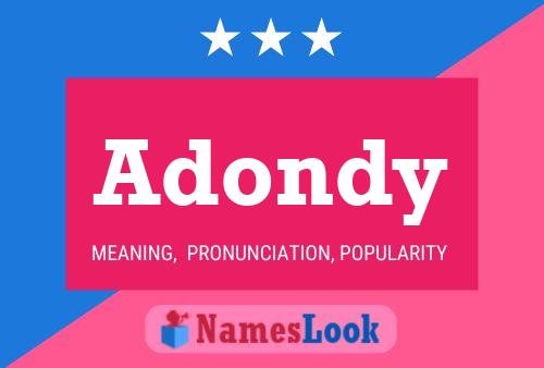 Adondy 名字海报