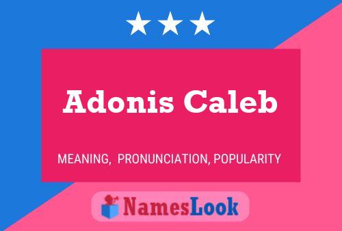 Adonis Caleb 名字海报