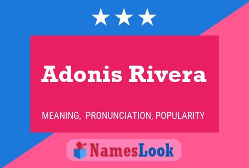 Adonis Rivera 名字海报