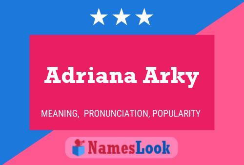 Adriana Arky 名字海报