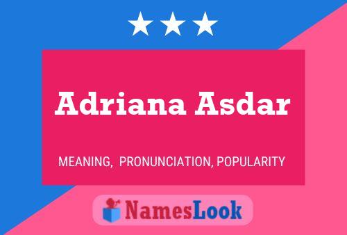 Adriana Asdar 名字海报