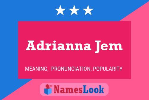 Adrianna Jem 名字海报