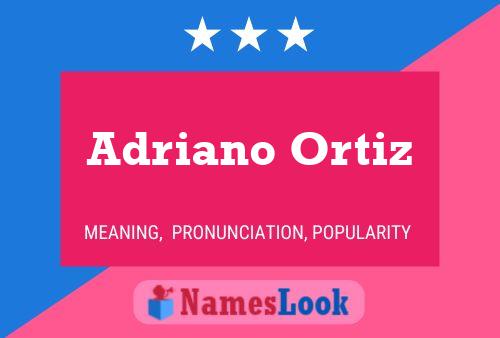 Adriano Ortiz 名字海报