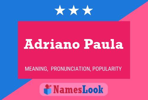 Adriano Paula 名字海报