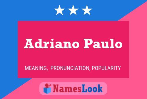 Adriano Paulo 名字海报