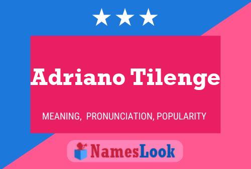 Adriano Tilenge 名字海报