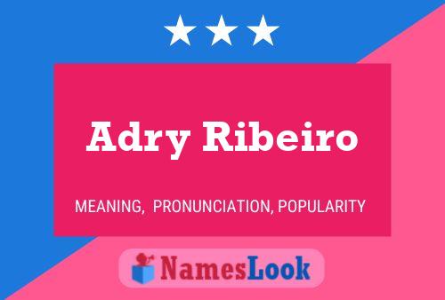 Adry Ribeiro 名字海报