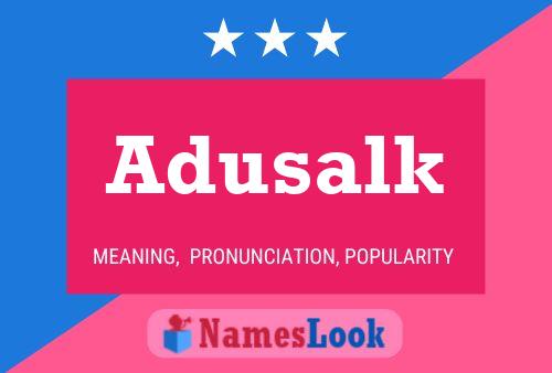 Adusalk 名字海报