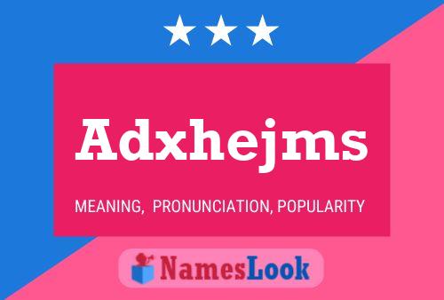 Adxhejms 名字海报