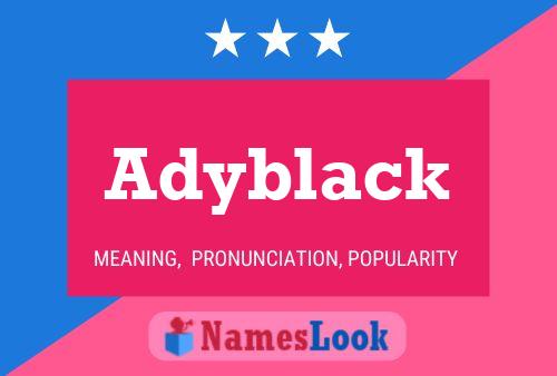 Adyblack 名字海报