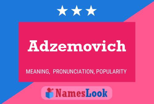 Adzemovich 名字海报