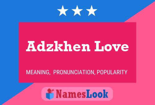 Adzkhen Love 名字海报