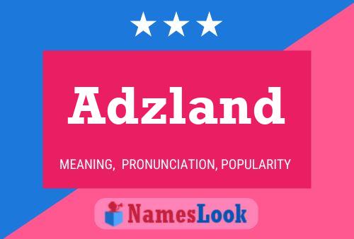 Adzland 名字海报