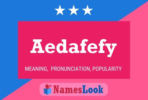 Aedafefy 名字海报