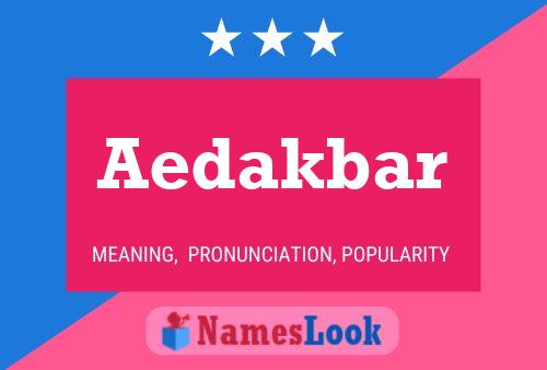 Aedakbar 名字海报