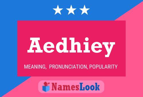 Aedhiey 名字海报