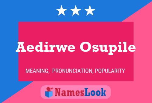 Aedirwe Osupile 名字海报