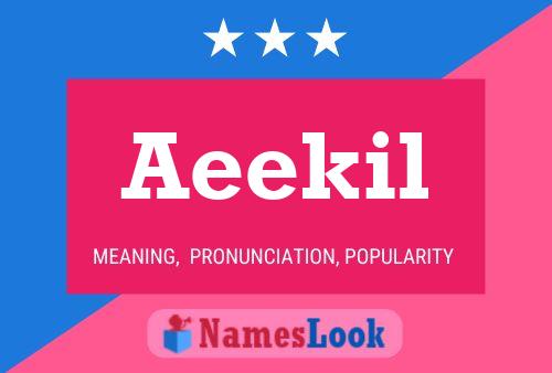 Aeekil 名字海报