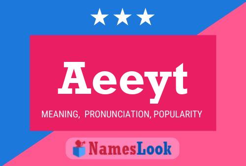 Aeeyt 名字海报