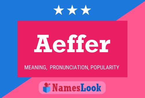 Aeffer 名字海报