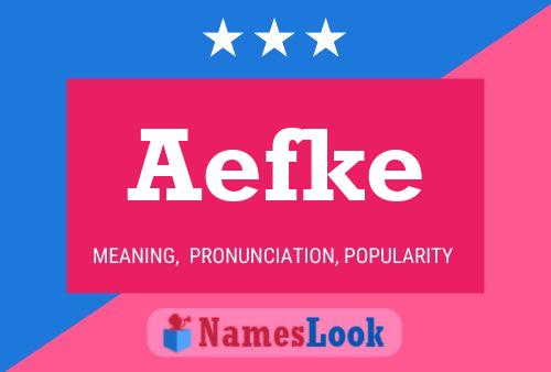 Aefke 名字海报