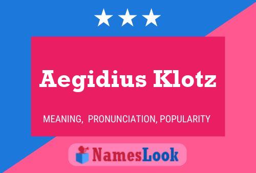 Aegidius Klotz 名字海报