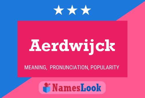 Aerdwijck 名字海报