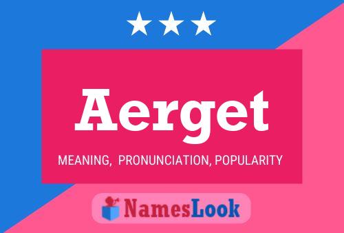 Aerget 名字海报