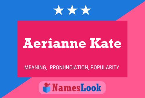 Aerianne Kate 名字海报