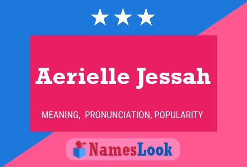 Aerielle Jessah 名字海报