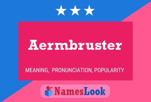 Aermbruster 名字海报