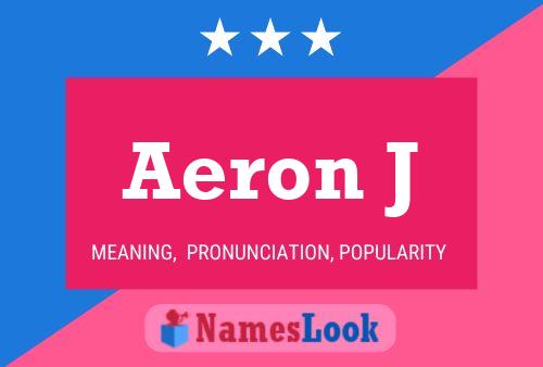 Aeron J 名字海报