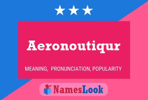 Aeronoutiqur 名字海报