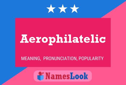 Aerophilatelic 名字海报