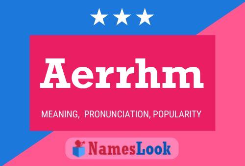 Aerrhm 名字海报