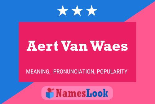 Aert Van Waes 名字海报