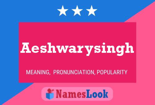 Aeshwarysingh 名字海报