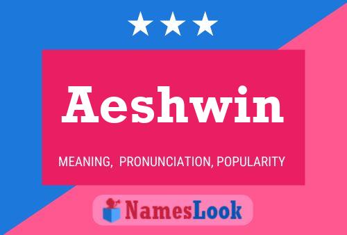 Aeshwin 名字海报