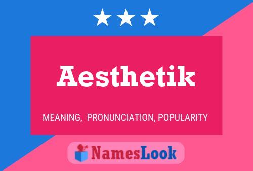 Aesthetik 名字海报