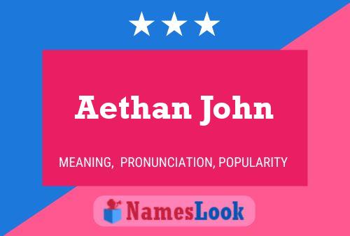 Aethan John 名字海报