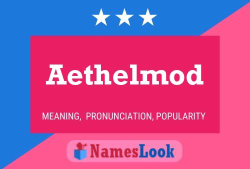 Aethelmod 名字海报