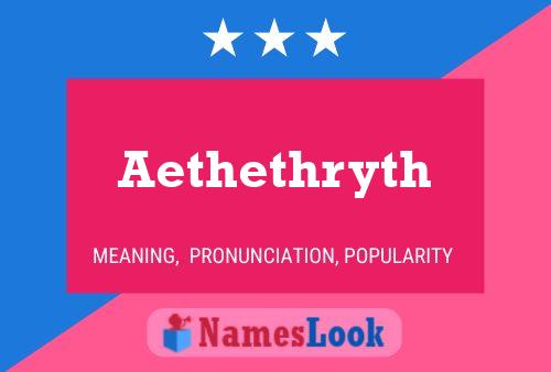 Aethethryth 名字海报