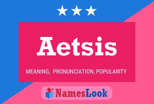 Aetsis 名字海报